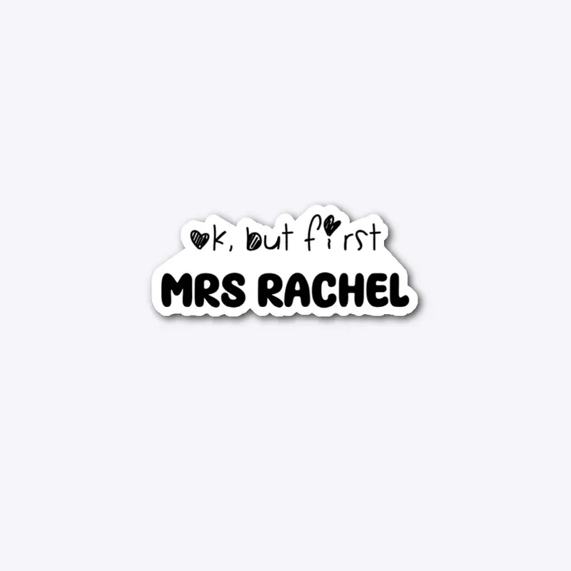 Ok but first Mrs Rachel 